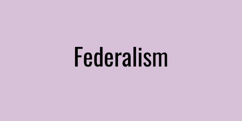 Federalism