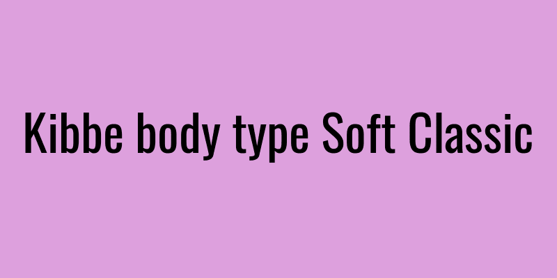 Kibbe body type Soft Classic